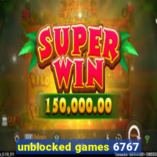 unblocked games 6767